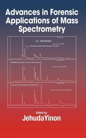 Advances in Forensic Applications of Mass Spectrometry