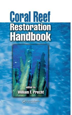 Coral Reef Restoration Handbook