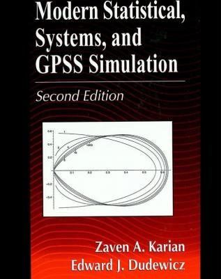 Modern Statistical Systems and GPSS Simulation Second Edition