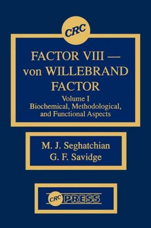 Factor VIII - von WIllebrand Factor Volume I