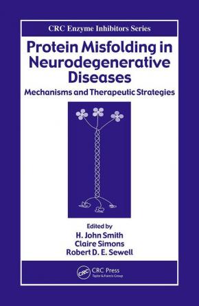 Protein Misfolding in Neurodegenerative Diseases