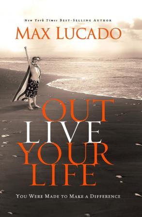 Outlive Your Life (International Edition)