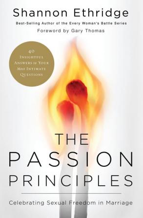 The Passion Principles: Celebrating Sexual Freedom in Marriage