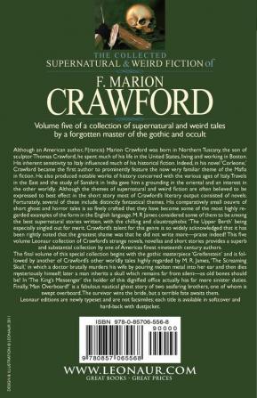 The Collected Supernatural and Weird Fiction of F. Marion Crawford: Volume 5-Including One Novel 'Greifenstein ' and Three Short Stories 'The Screami