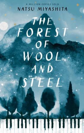 The Forest of Wool and Steel: Winner of the Japan Booksellers’ Award