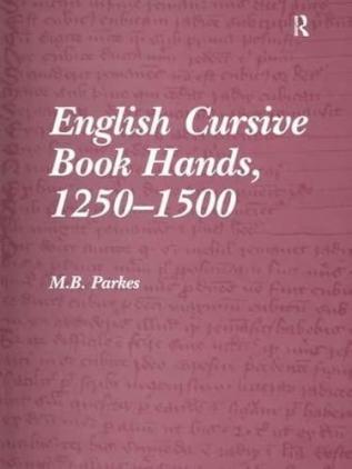 English Cursive Book Hands 1250-1500