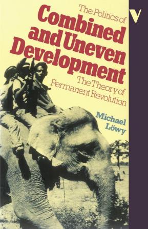 The Politics of Combined and Uneven Development