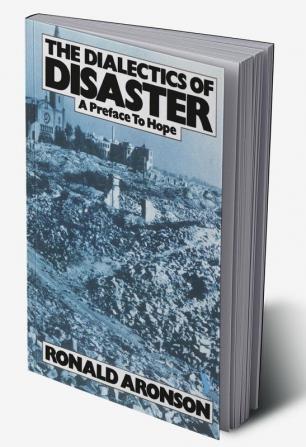 The Dialectics of Disaster