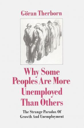 Why Some People Are More Unemployed than Others