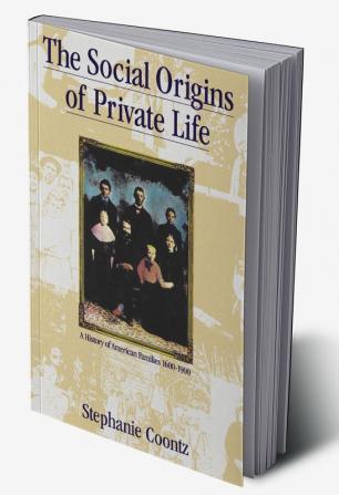 The Social Origins of Private Life