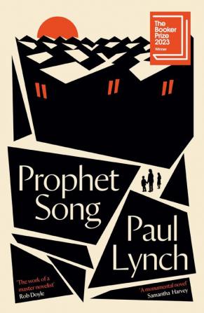 PROPHET SONG - LONGLISTED FOR THE BOOKER PRIZE 2023