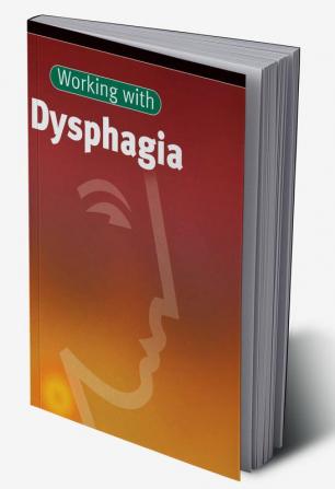 Working with Dysphagia