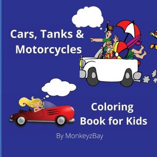 Cars Tanks & Motorcycles: Coloring book for kids (Edu Books for Children)