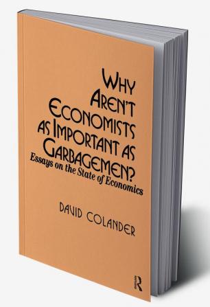 Why aren't Economists as Important as Garbagemen?