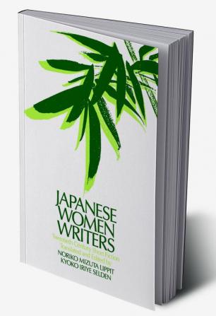 Japanese Women Writers: Twentieth Century Short Fiction