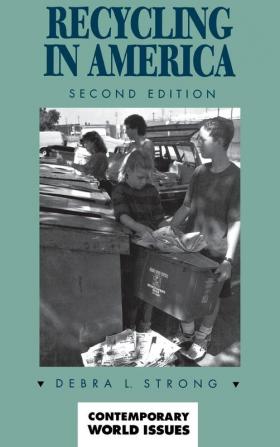 Recycling in America: A Reference Handbook 2nd Edition (Contemporary World Issues)