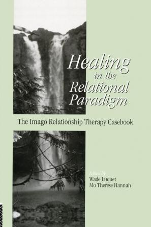 Healing in the Relational Paradigm