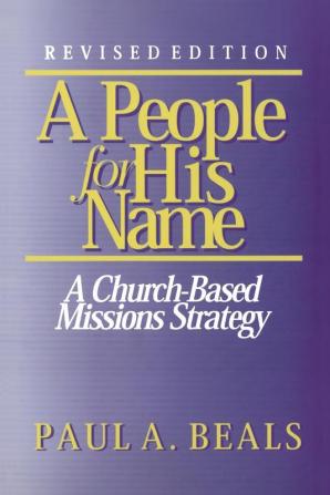 A People for His Name: A Church-based Missions Strategy