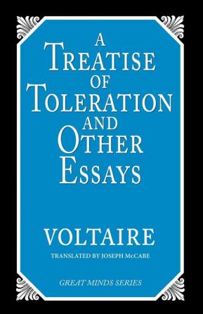 A Treatise on Toleration and Other Essays