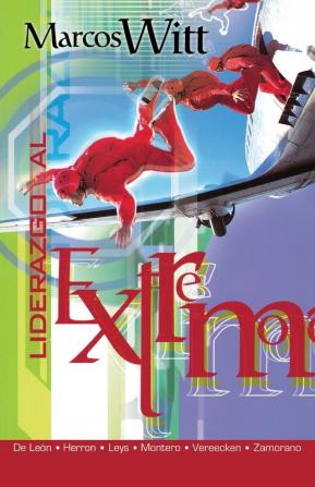 LIDERAZGO AL EXTREMO   (EXTREME LEADERSHIP)