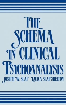 Schema in Clinical Psychoanalysis