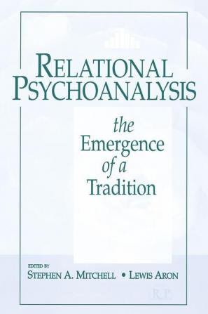 Relational Psychoanalysis Volume 1