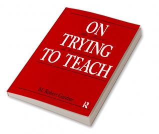 On Trying To Teach