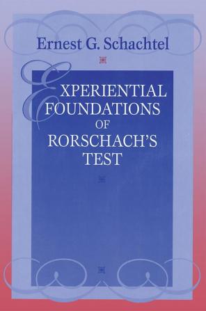 Experiential Foundations of Rorschach's Test