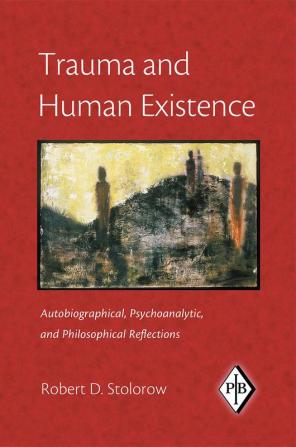 Trauma and Human Existence