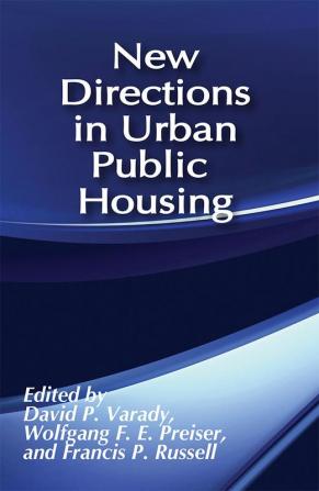 New Directions in Urban Public Housing