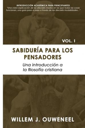 Sabiduria Para Los Pensadores: Una Introducción a la Filosofía Cristiana