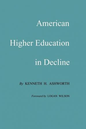 American Higher Education In Decline