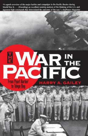 War in the Pacific: From Pearl Harbor to Tokyo Bay