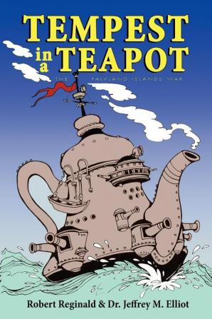 Tempest in a Teapot: Falkland Islands War