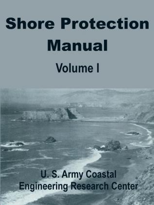 Shore Protection Manual (Volume One): 1