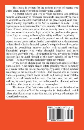 Swiss Bank Accounts and Investment Management: Your Own Completely-Legal Super Safe Tax-Free Offshore Account -- And Not Even the IRS Has to Know