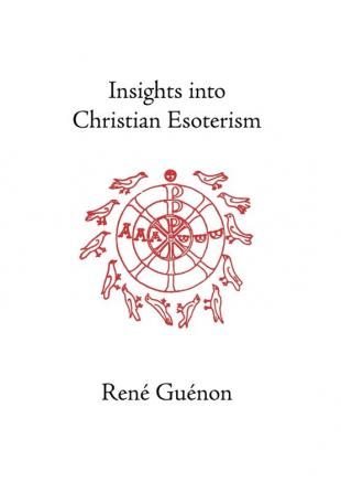 Insights into Christian Esoterism