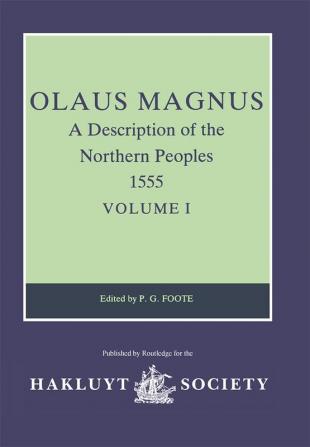 Olaus Magnus A Description of the Northern Peoples 1555