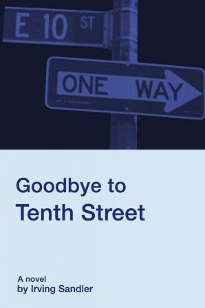 Goodbye to Tenth Street