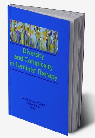 Diversity and Complexity in Feminist Therapy