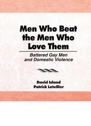 Men Who Beat the Men Who Love Them