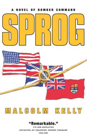 Sprog: A Novel of Bomber Command: 1