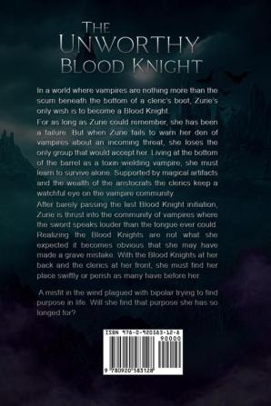 The Unworthy Blood Knight: 1 (A Fantasy Tale of Vampires Clerics & Aristocrats)