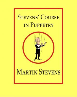 Stevens' Course in Puppetry