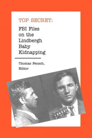 FBI Files on the Lindbergh Baby Kidnapping