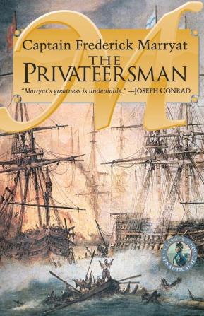 The Privateersman: 2 (Classics of Naval Fiction)