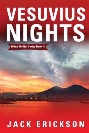 Vesuvius Nights: 3 (Milan Thriller)