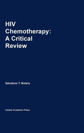 HIV Chemotherapy: A Critical Review