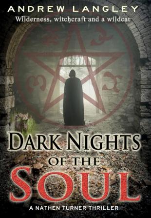 Dark Nights of the Soul: A Nathen Turner Thriller: 2 (The Nathen Turner Supernatural Thriller Series)