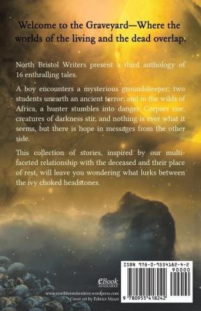 Tales from the Graveyard: A North Bristol Writers anthology